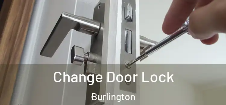  Change Door Lock Burlington